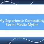 My Experience Combatting Social Media Myths